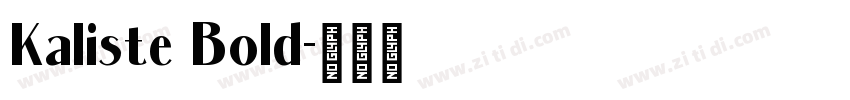 Kaliste Bold字体转换